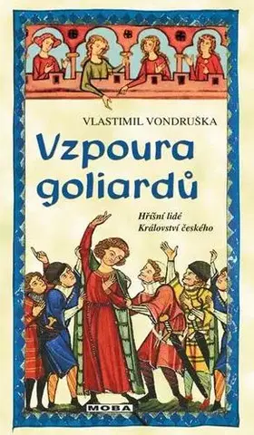 Historické romány Vzpoura goliardů - Vlastimil Vondruška