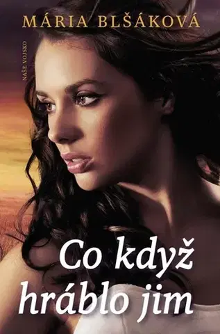 Slovenská beletria Co když hráblo jim - Mária Blšáková