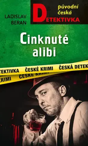 Detektívky, trilery, horory Cinknuté alibi - Ladislav Beran