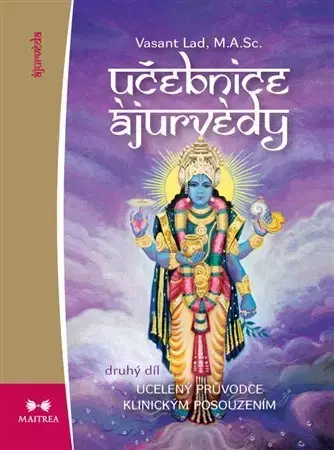 Alternatívna medicína - ostatné Učebnice ájurvédy II. - Lad Vasant