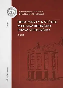 Verejné právo Dokumenty k štúdiu medzinárodného práva verejného 2. časť - Kolektív autorov