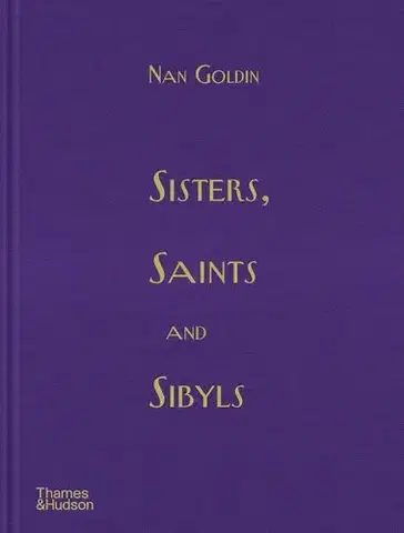 Fotografia Sisters, Saints and Sibyls - Nan Goldin