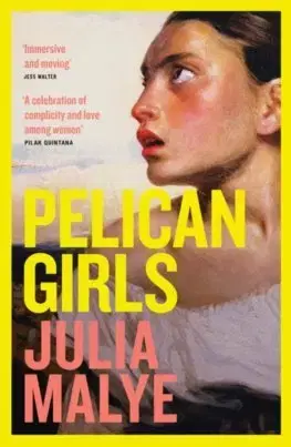 Svetová beletria Pelican Girls - Julia Malye