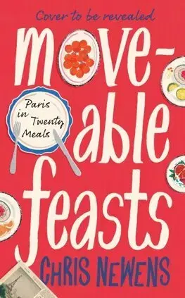 Sociológia, etnológia Moveable Feasts - Chris Newens