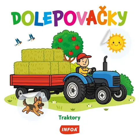Nalepovačky, vystrihovačky, skladačky Dolepovačky - Traktory (CZ/SK vydanie)