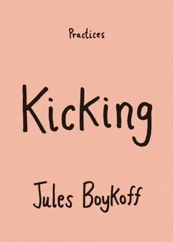 Šport Kicking - Jules Boykoff
