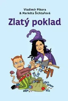 Rozprávky Zlatý poklad - Vladimír Pikora,Markéta Šichtařová