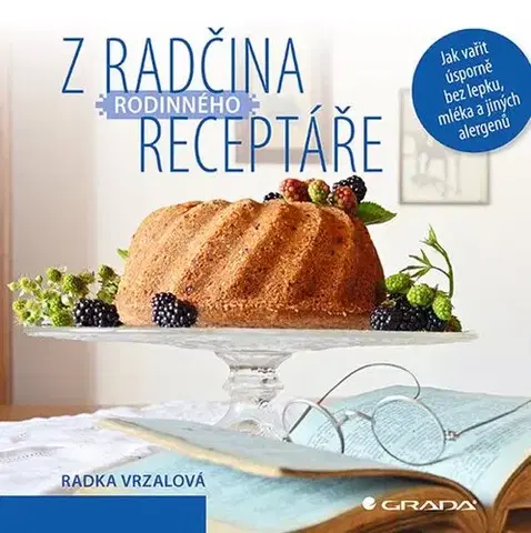 Kuchárky - ostatné Z Radčina rodinného receptáře - Radka Vrzalová