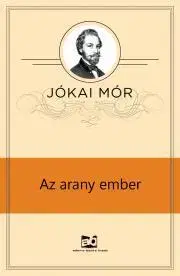 Svetová beletria Az arany ember - Mór Jókai