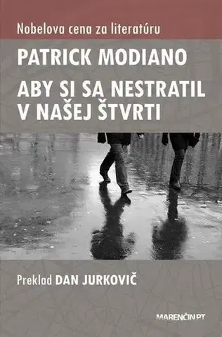 Romantická beletria Aby si sa nestratil v našej štvrti - Patrick Modiano