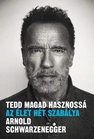 Rozvoj osobnosti Tedd magad hasznossá - Arnold Schwarzenegger,Péter Babits