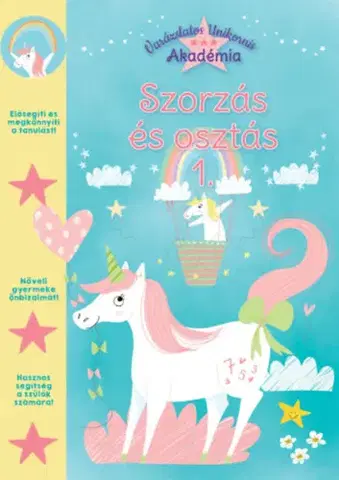Pre deti a mládež - ostatné Varázslatos Unikornis Akadémia - Szorzás és osztás 1.