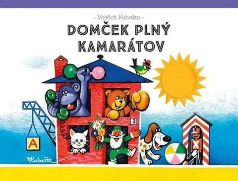 3D, magnetické, priestorové knihy Domček plný kamarátov - Vojtěch Kubašta,Vojtěch Kubašta