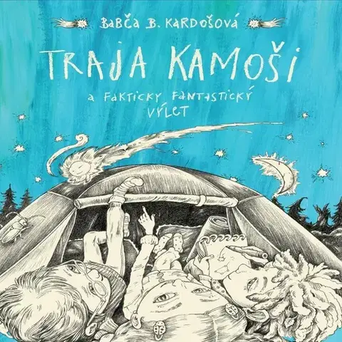 Pre deti a mládež Wisteria Books a FPU Traja kamoši a fakticky fantastický výlet