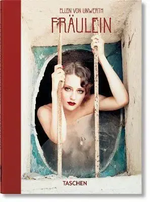 Fotografia Ellen von Unwerth- Fraulein - von Unwerth Ellen,Ingrid Sischy
