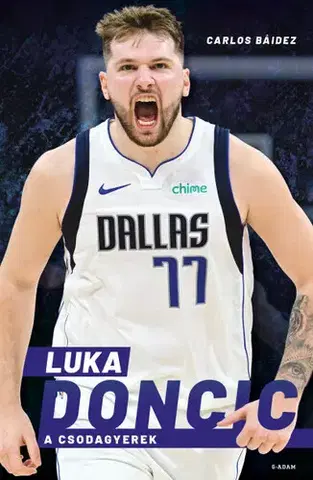 Šport Luka Doncic - A Csodagyerek - Carlos Báidez