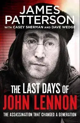 Film, hudba The Last Days of John Lennon - James Patterson