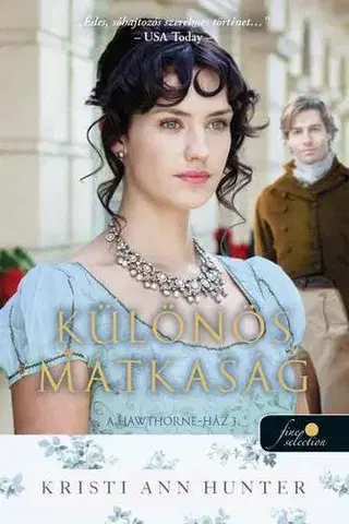 Romantická beletria A Hawthorne-ház 3: Különös mátkaság - Kristi Ann Hunterová