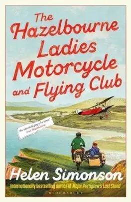 Svetová beletria The Hazelbourne Ladies Motorcycle and Flying Club - Helen Simonson