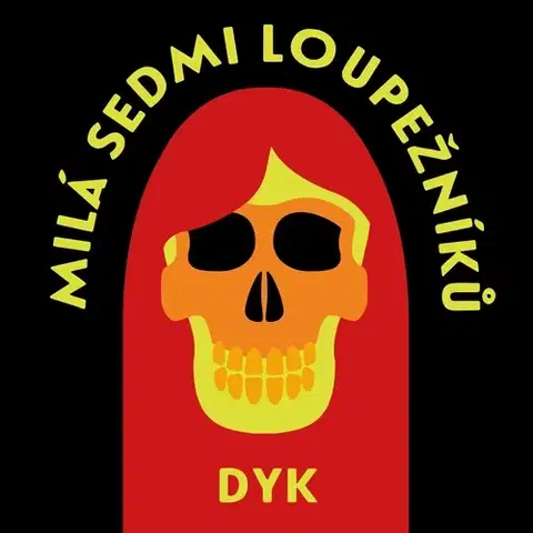 Svetová beletria Tympanum Milá sedmi loupežníků a jiné