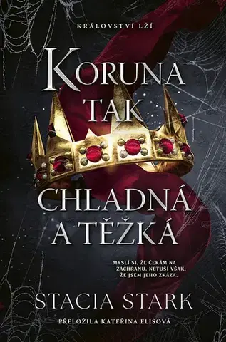 Sci-fi a fantasy Koruna tak chladná a těžká - Stacia Stark