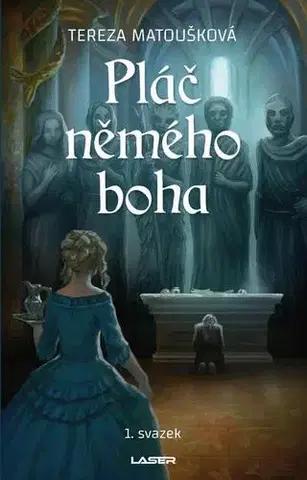 Sci-fi a fantasy Pláč němého boha - Tereza Matoušková