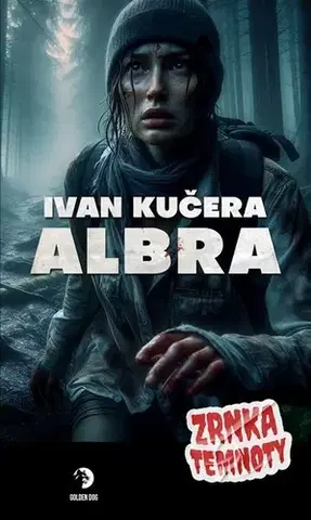 Detektívky, trilery, horory Zrnka temnoty: Albra - Ivan Kučera