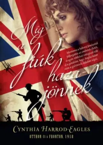 Historické romány Míg a fiúk hazajönnek - Cynthia Harrod-Eagles