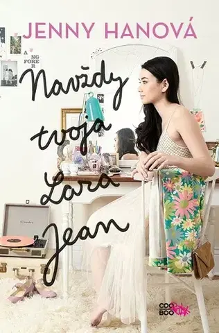 Young adults Navždy tvoja Lara Jean - Jenny Han