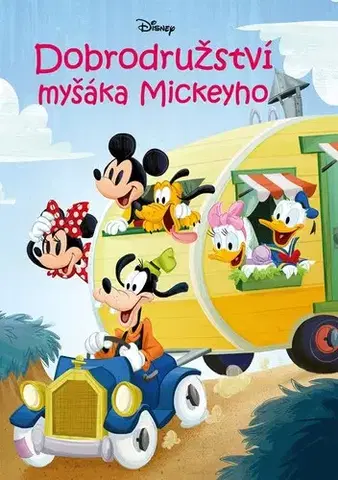 Rozprávky Disney - Dobrodružství myšáka Mickeyho - Kolektív autorov