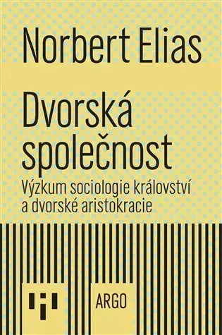 Svetové dejiny, dejiny štátov Dvorská společnost - Norbert Elias