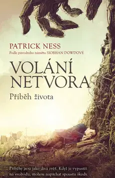 Fantasy, upíri Volání netvora - Příběh života - Patrick Ness,Hana Březáková