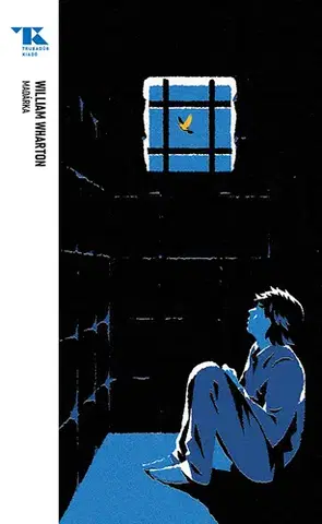 Svetová beletria Madárka - Trubadúr Zsebkönyv 52 - William Wharton,Mihály Falvay