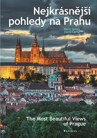 Fotografia Nejkrásnější pohledy na Prahu - Karel Dobeš,David Černý