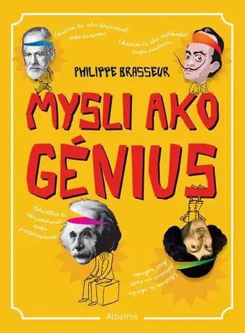 Pre deti a mládež - ostatné Mysli ako génius - Philippe Brasseur