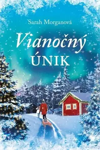 Romantická beletria Vianočný únik - Sarah Morgan