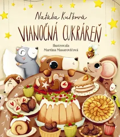 Varíme pre deti a s deťmi Vianočná cukráreň - Natália Kuľková