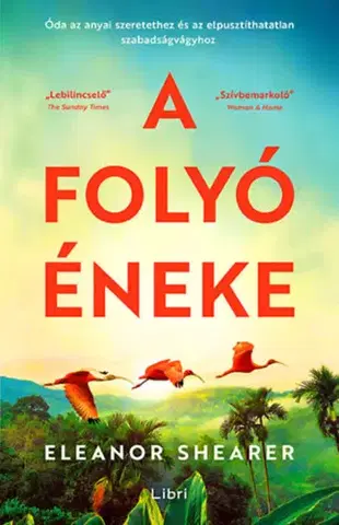Historické romány A folyó éneke - (Különleges kiadás) - Eleanor Shearer