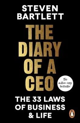 Biznis a kariéra The Diary of a CEO - Steven Bartlett