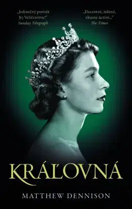 Osobnosti Kráľovná - Matthew Dennison,Peter Fridner