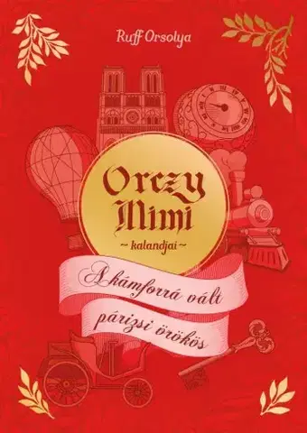 Dobrodružstvo, napätie, western A kámforrá vált párizsi örökös - Orsolya Ruff