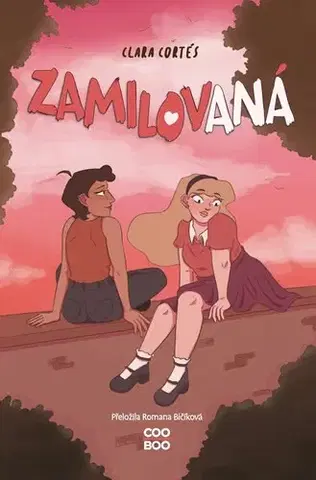 Komiksy Zamilovaná - grafický román - Clara Cortés,Romana Bičíková