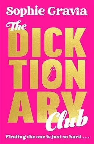 Romantická beletria The Dicktionary Club - Sophie Gravia