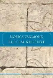 Svetová beletria Életem regénye - Zsigmond Móricz