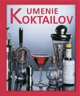 Nápoje - ostatné Umenie koktailov - Alexander Mikšovic