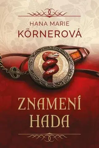 Historické romány Znamení hada - Hana Marie Körnerová