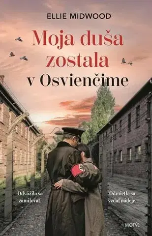 Romantická beletria Moja duša zostala v Osvienčime - Ellie Midwood