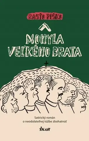 Slovenská beletria Mohyla Veľkého brata - Rasťo Piško