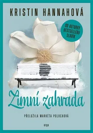 Svetová beletria Zimní zahrada - Kristin Hannahová