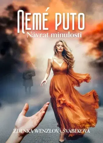 Skutočné príbehy Nemé puto - Návrat minulosti - Zdenka Wenzlová Švábeková